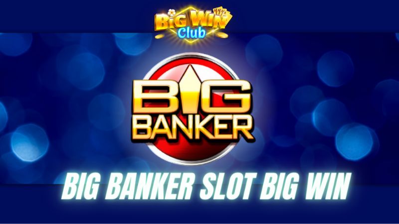 Big Banker slot big win